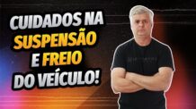 Cuidados Na Suspensão E Freio Do Veículo!